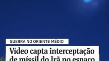 Vídeo capta interceptação de míssil do Irã no espaço