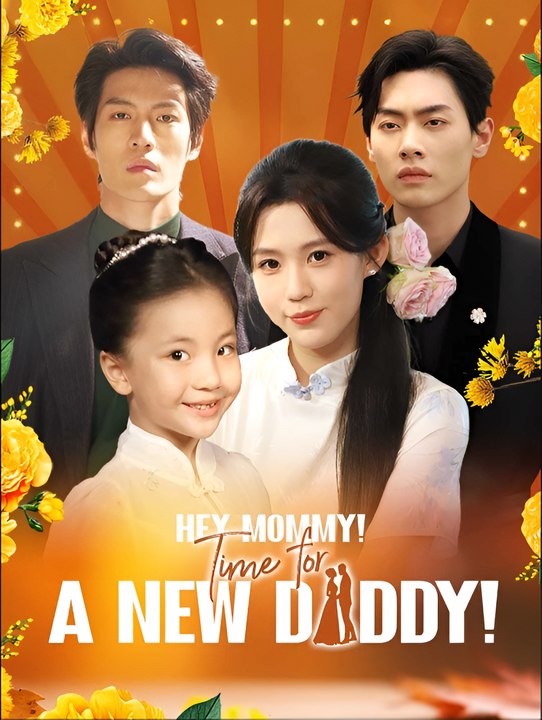 Hey Mommy! Time For A New Daddy! - Dramma Movie (2026) | Eng Sub