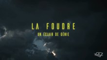 La foudre, un éclair de génie