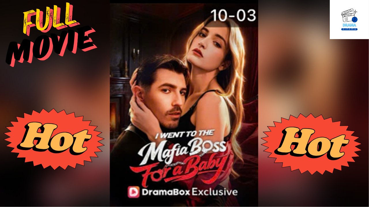 Hot Drama 2026 I Went To The Mafia Boss For A Baby Hub