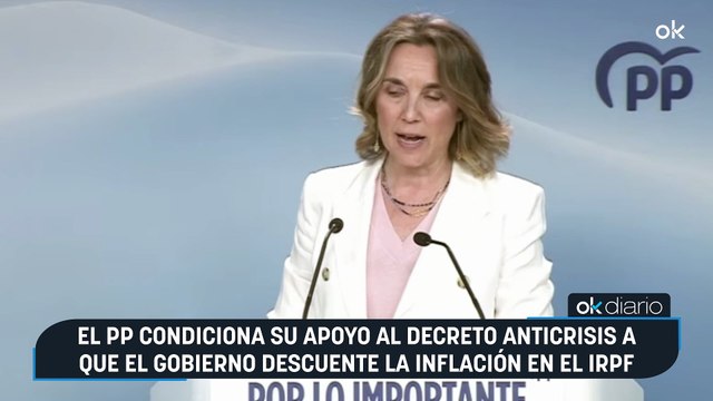 El PP condiciona su apoyo al decreto anticrisis a que el Gobierno descuente la inflación en el IRPF