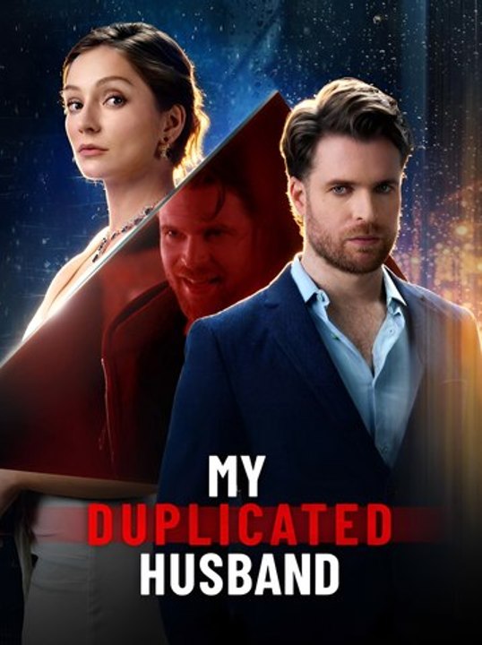 My Duplicated Husband - Drama FULL MOVIES ENGLISH SUB
