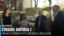 Ciudad Anfibia l | El Foco