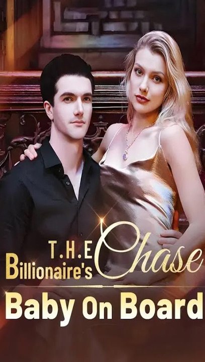 🔥 (2026) - The Billionaire's Chase Baby on Board - Full Movie