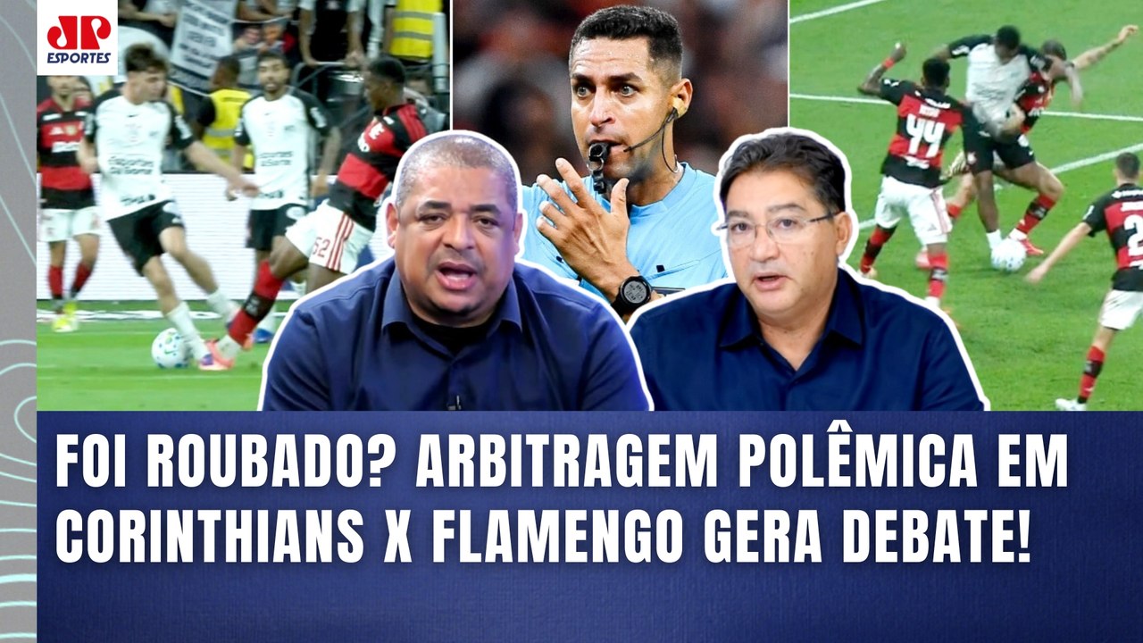 "EU DISCORDO!!! Pra mim, a ARBITRAGEM..." POLÊMICAS em CORINTHIANS x FLAMENGO PROVOCAM DEBATE!