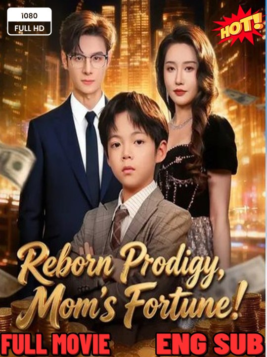 Reborn Prodigy Mom's Fortune Chinese Drama -(2026) - FULL DRAMA MOVIES ENGSUB