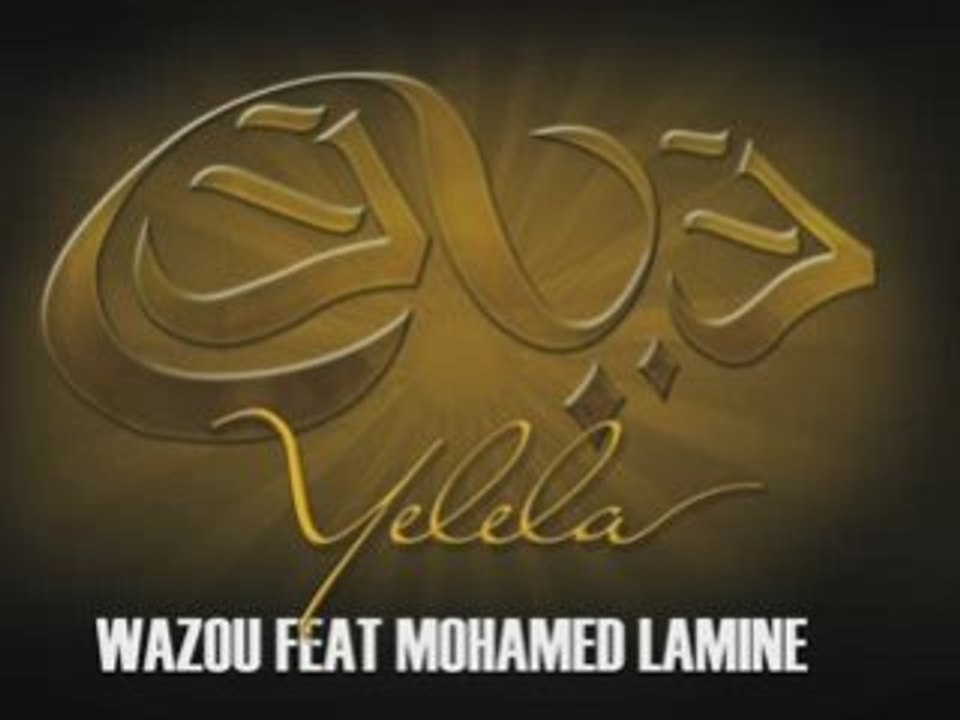 Wazou feat mohamed lamine