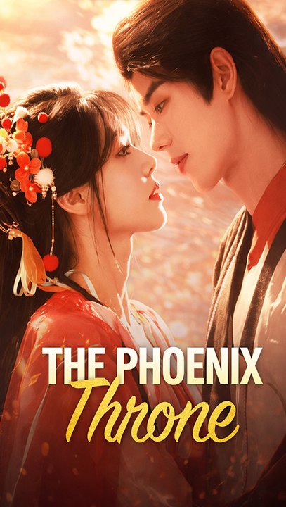 The Phoenix Throne – Rebirth, Royal Revenge & Rise of a Queen [Engsub]