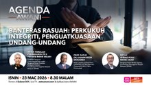 Agenda AWANI: Banteras rasuah | Perkukuh integriti, penguatkuasaan undang-undang