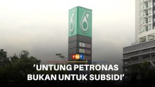 Untung Petronas kekayaan jangka panjang, bukan untuk subsidi menyeluruh, kata MP