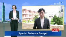 Taiwan's Special Defense Budget Officially Enters Legislative Review