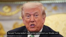 Donald Trump: "Wir brauchen sie nicht" - US-Präsident verstrickt sich in Widersprüche