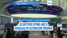 Giełda: Indeksy azjatyckie spadają po ultimatum Trumpa