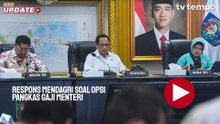 Respons Mendagri soal Opsi Pangkas Gaji Menteri