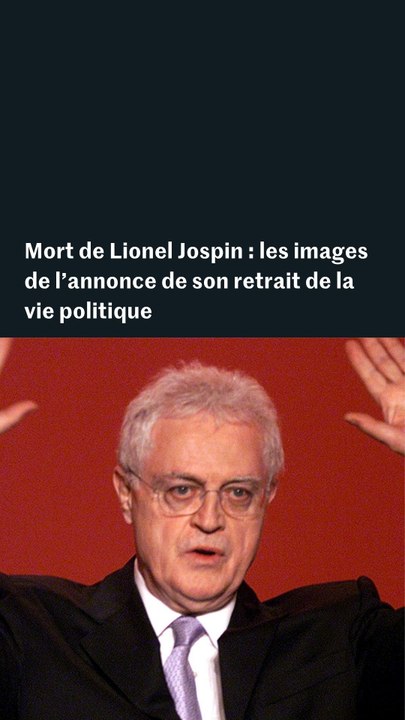 Mort de Lionel Jospin : les images de l'annonce de son retrait de la vie politique