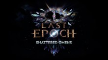 Last Epoch Official Shattered Omens Season 4 Release Date Trailer