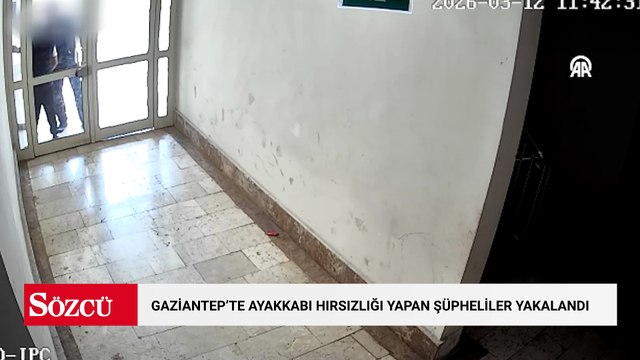 Gaziantep'te ayakkabı hırsızlığı yapan şüpheliler yakalandı