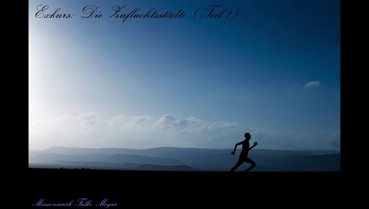 Exkurs: Die Zufluchtsstädte (Teil 7)