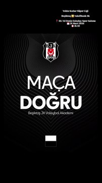 Maç Duyurusu - Beşiktaş v Vakıfbank - Yıldız Kızlar Süper Ligi Final Grubu 5. Hafta