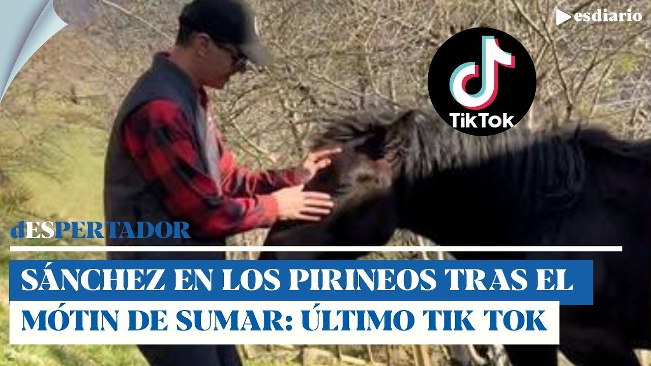 Así se relaja Sánchez en los Pirineos tras el motín de Sumar en la Moncloa: último TikTok