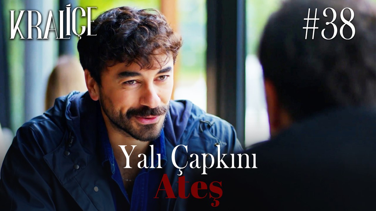 Yalı Çapkını; Ateş #38