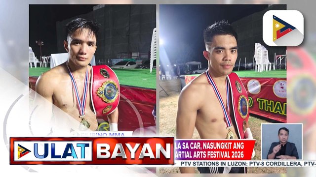 2 MMA athlete mula sa Cordillera, nakasungkit ng mga parangal sa 19th World Thai Martial Arts Festival 2026 | ulat ni Anjel Kim Pengosro ng PTV Cordillera