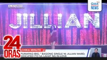 Pumapag-ibig ba si Jillian — Magsisinungaling ako kung sasabihin kong hindi | 24 Oras