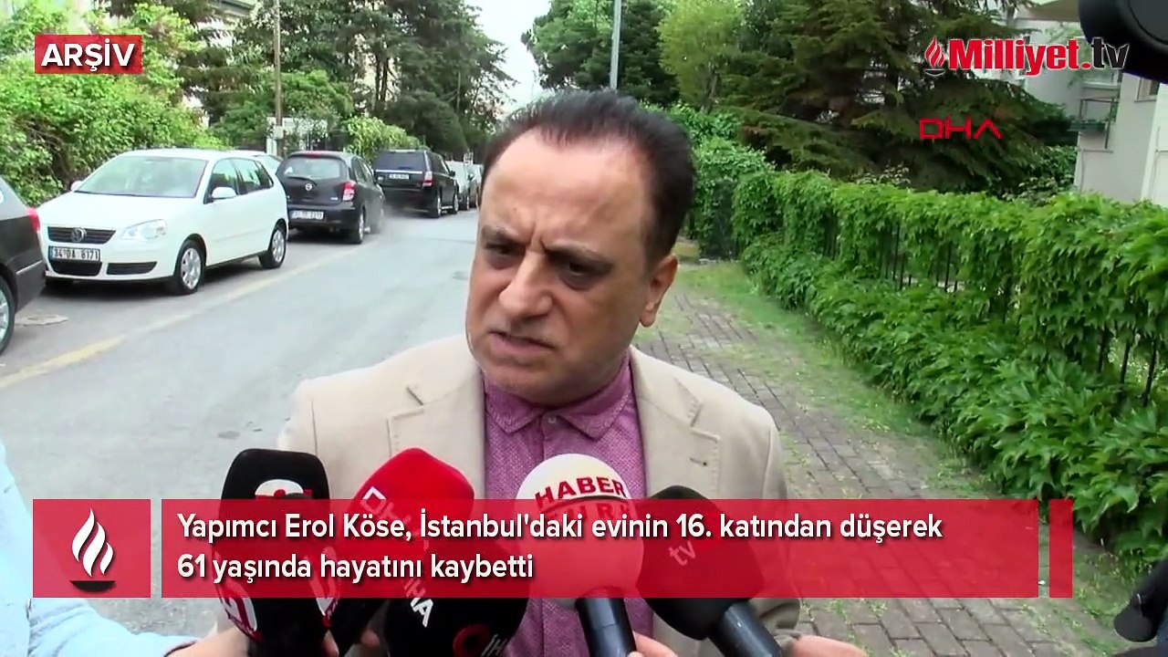 Ünlü yapımcı Erol Köse hayatını kaybetti