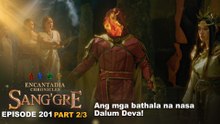 Sang'gre: Ang mga bathala na nasa Dalum Deva! (Episode 201 - Part 2/3) | Encantadia Chronicles