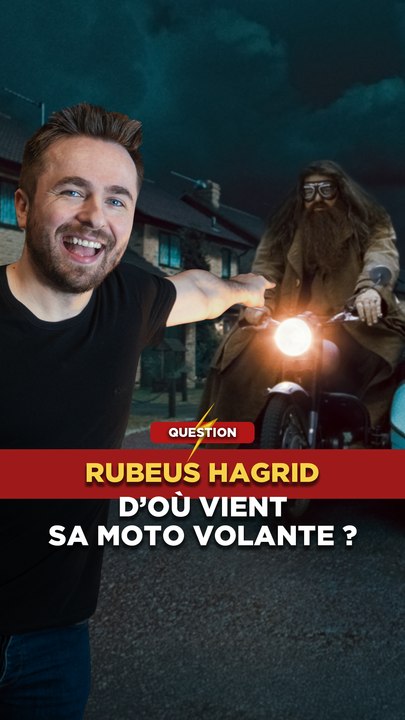 D'où vient la moto volante d'Hagrid dans Harry Potter ?