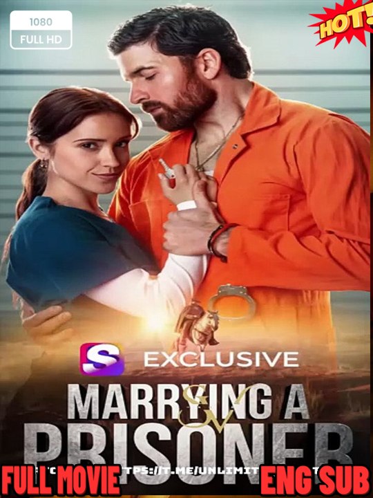 🔥 - Marrying A Prisoner Isode 2026