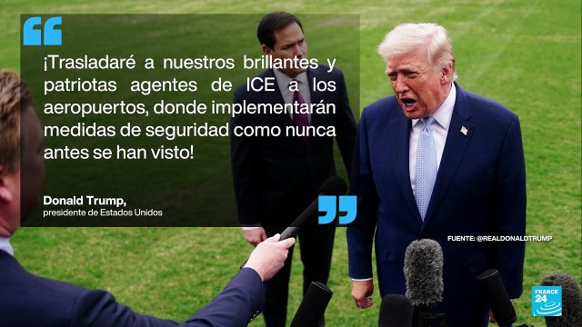 Donald Trump despliega agentes del ICE en aeropuertos de Estados Unidos