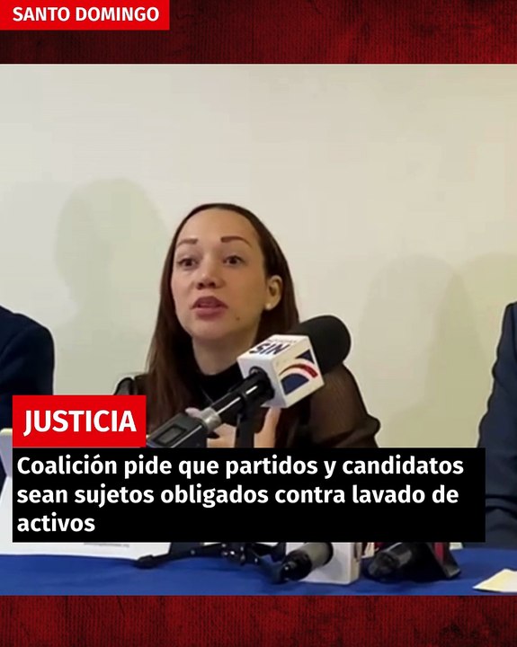 Coalición pide que partidos y candidatos sean sujetos obligados contra lavado de activos