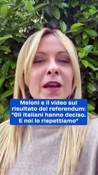 Meloni e il video sul risultato del referendum: Gli italiani hanno deciso. E noi lo rispettiamo