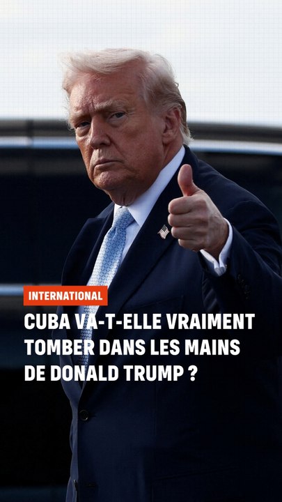 Cuba va-t-elle vraiment tomber dans les mains de Trump ?