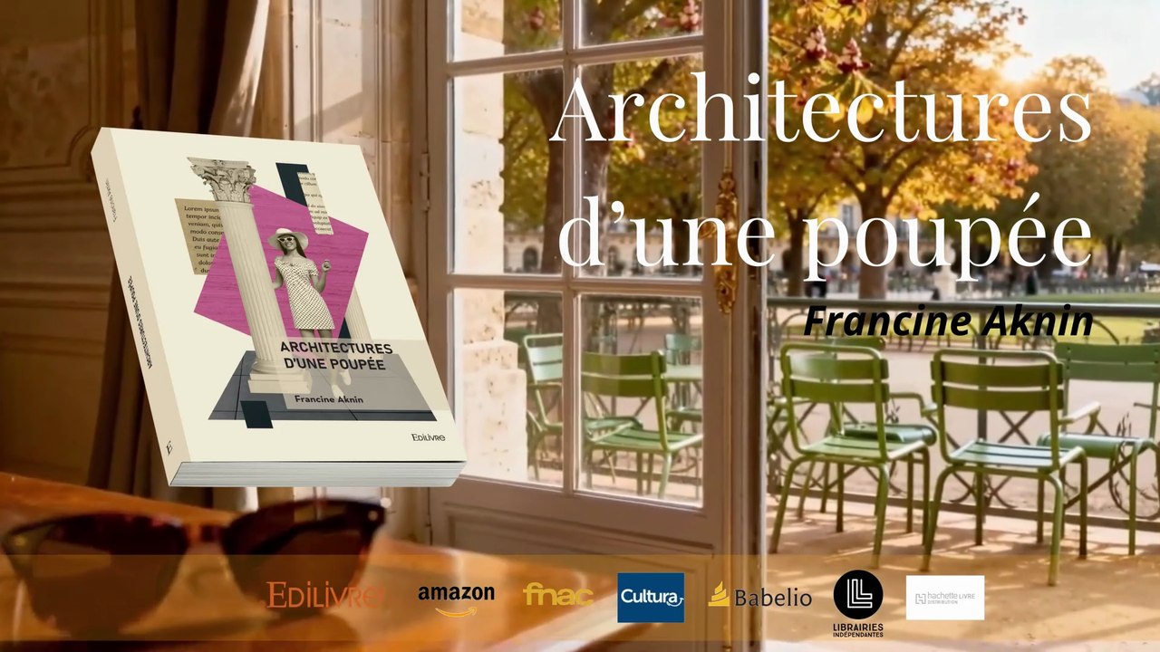 Architectures d'une poupée - Francine Aknin