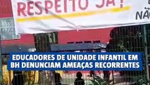 Professores denunciam ameaças em escola de educação infantil em BH