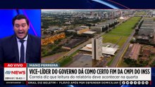 CPMI do INSS: Vice-líder do governo dá como certa fim das investigações | TEMPO REAL