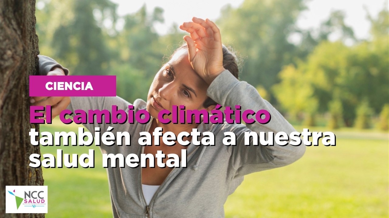 El cambio climático también afecta a nuestra salud mental