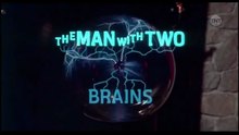Der Mann mit zwei Gehirnen / The Man with Two Brains Film deutsch