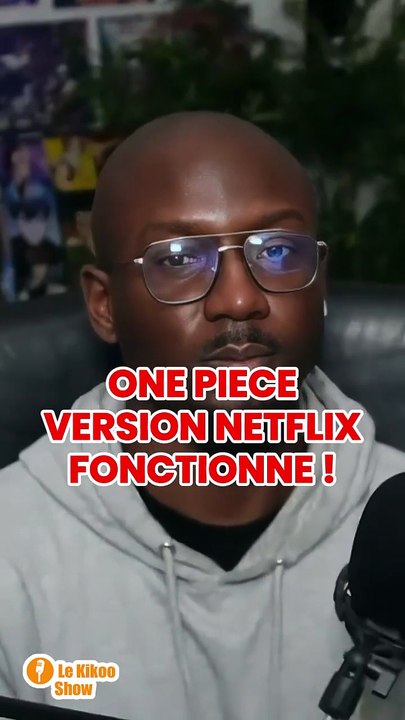 découvrir ONE PIECE avec la version NETFLIX - Le Kikoo Show