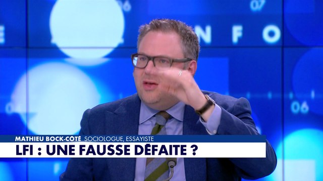 L'édito de Mathieu Bock-Côté : «LFI : une fausse défaite ?»