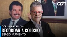 Sergio Sarmiento: La figura de Colosio fue distorsionada con fines políticos
