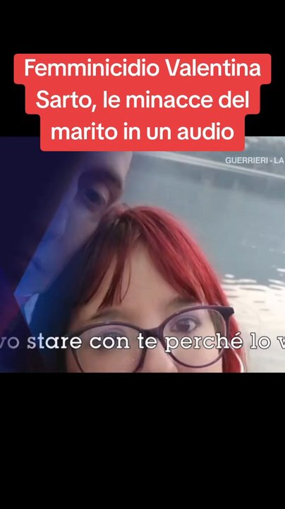 Femminicidio Valentina Sarto, le minacce del marito in un audio .#femminicidio👠 #cronaca #giallo #notizie