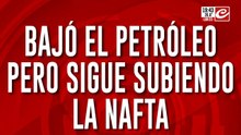 Bajó el petróleo pero sigue subiendo la nafta