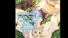 CULTIVANDO EN LA TORRE SOLITARIA NOVELA PARTE 431