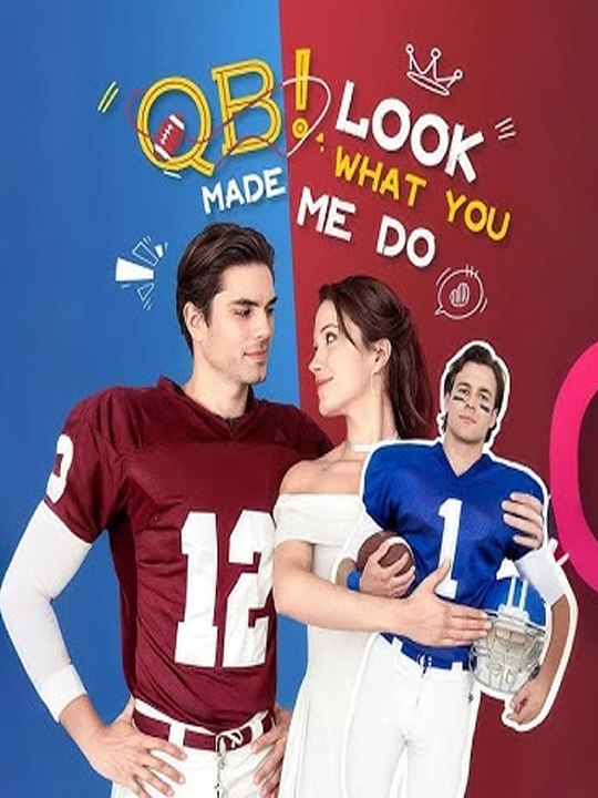 QB! Look what you made me do! FULL MOVIES ENGLISH SUB