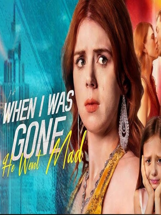🔥[Hot 2026] When I Was Gone, He Went Mad #englishsub #fullmovie_ Playlet - Copy