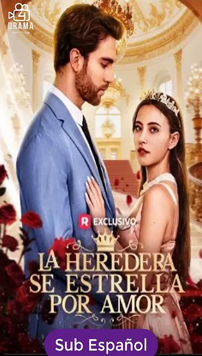 La heredera se estrella por amor peliculas en español latino