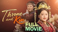 Throne and Kin [Dubbed] FULL MOVIE HOT